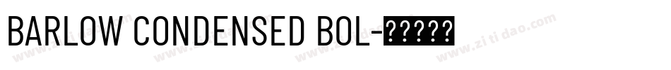 BARLOW CONDENSED BOL字体转换